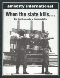 When the state kills... The death penalty v. human rights