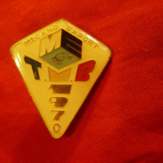 Insigna TIB 1970 Mecano-Export Romania , h=3cm , metal si email