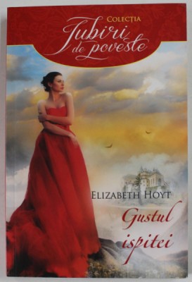 GUSTUL ISPITEI de ELIZABETH HOYT , 2016 foto