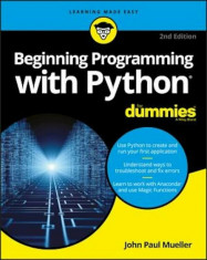 Beginning Programming with Python for Dummies, Paperback/John Paul Mueller foto