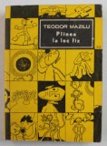 PAINEA LA LOC FIX de TEODOR MAZILU , ilustratii de IOANA BRATU , 1972