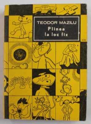 PAINEA LA LOC FIX de TEODOR MAZILU , ilustratii de IOANA BRATU , 1972 foto