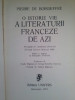 Pierre De Boisdeffre - O istorie vie a literaturii franceze de azi (1972)
