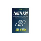 Limitless: Upgrade Your Brain, Learn Anything Faster, and Unlock Your Exceptional Life