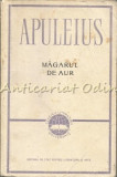 Magarul De Aur. Metamorfoze - Apuleius
