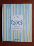 Peggy Post - Codul bunelor maniere pentru copii (2005, editie cartonata)