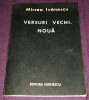 Mircea Ivanescu - Versuri vechi, noua (1988), poezii editie princeps, Eminescu