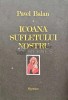 Icoana Sufletului Nostru - Pavel Balan, 1992, Hyperion, Crestinism, 108 pagini, Coperta Cartonata, Stare Buna