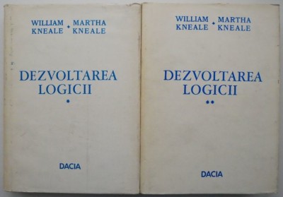 William Kneale - Dezvoltarea logicii (2 volume) foto