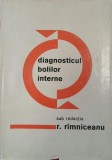 Diagnosticul bolilor interne - R. Rimniceanu (coordonator)