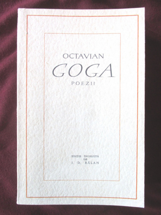 &quot;POEZII&quot;, Octavian Goga, 1963. Editie ingrijita de I. D. Balan