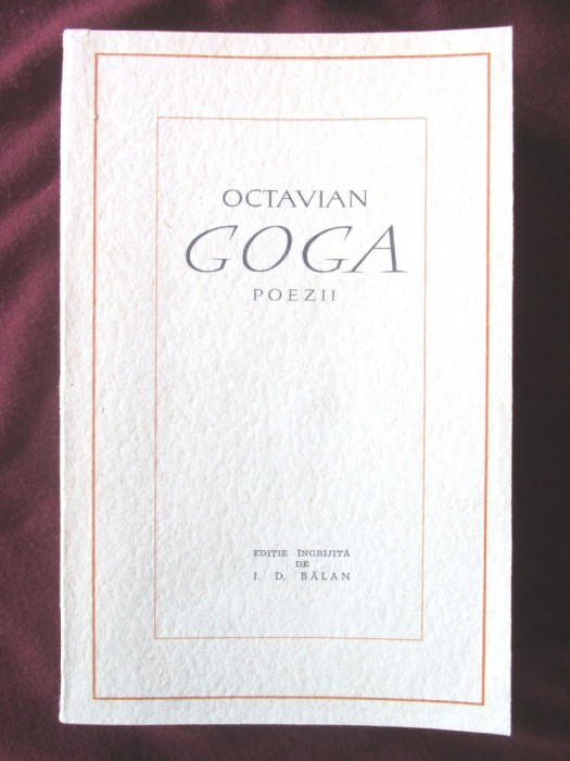 &quot;POEZII&quot;, Octavian Goga, 1963. Editie ingrijita de I. D. Balan