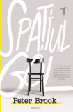 Cumpara ieftin Spatiul gol/Peter Brook, Nemira