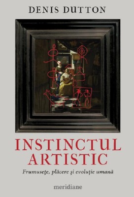 Instinctul Artistic, Denis Dutton - Editura Art foto