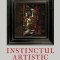 Instinctul Artistic, Denis Dutton - Editura Art