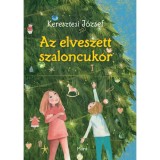 Az elveszett szaloncukor - Keresztesi J&oacute;zsef