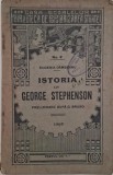 Istoria lui George Stephenson - Eugenia Dambeanu - Carte biografie