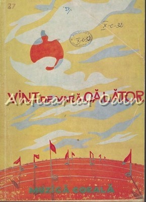 Vint De Vara Calator. Partituri - Prof. Nicolae Chitoran - Tiraj: 3000 Exemplare foto