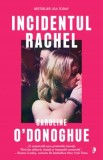 Incidentul Rachel - Caroline O. Donoghue, Librex media international