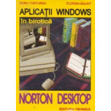 Aplicatii Windows in birotica - NORTON DESKTOP