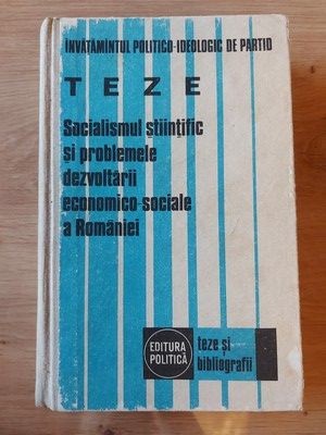 TEZE Socialismul stiintific si problemele dezvoltarii economico-sociale a Romaniei foto