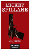 Eu, juriul - Paperback - Mickey Spillane - Crime Scene Press