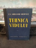 Holland-Merten, Tehnica vidului, editura Tehnică, București 1958, 145
