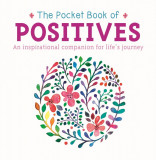 The Pocket Book of Positives | Anne Moreland, Arcturus Publishing Ltd