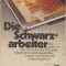 Die Schwarzarbeiter - Kriminal-Roman