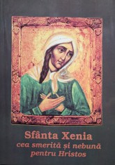 Sfanta Xenia cea smerita si nebuna pentru Hristos foto
