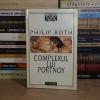 PHILIP ROTH - COMPLEXUL LUI PORTNOY , 1998 *