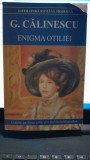 Enigma Otiliei - George Calinescu