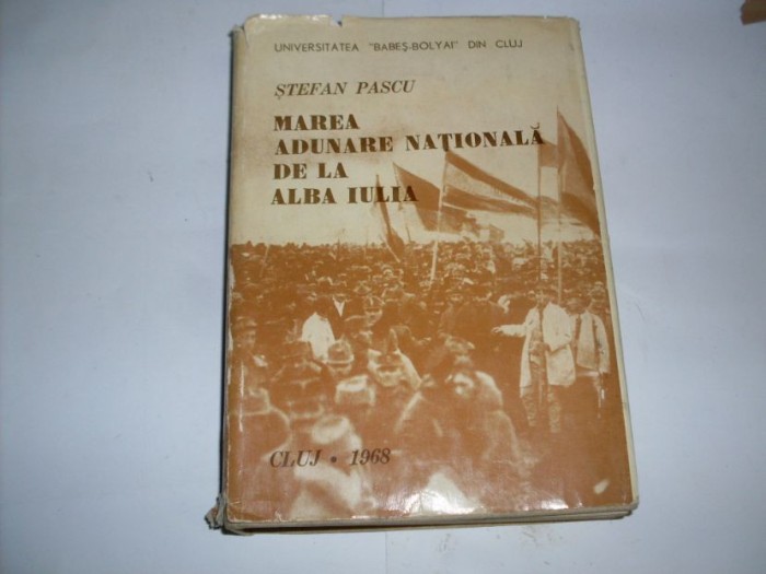 Marea Adunare Nationala De La Alba Iulia - Stefan Pascu ,552311