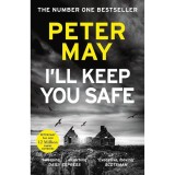I'll Keep You Safe A Stunning Standalone Crime Thriller from the Incredible Mind Behind the Lewis Trilogy