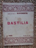 BASTILIA - Biblioteca Dimineata nr.166 - ed. 1922