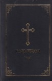 PSALTIREA Proorocului si Imparatului David (tiparita cu binecuvantarea