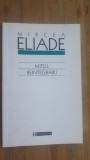 Mitul reintegrarii- Mircea Eliade