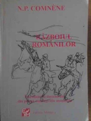 RAZBOIUL ROMANILOR. INSEMNARI SI DOCUMENTE DIN PRIMA CONFLAGRATIE MONDIALA-N.P. COMNENE-264337 foto