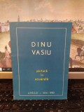 Cumpara ieftin Dinu Vasiu, catalog, Pictură &icirc;n acuarelă, apr.-mai 1980, Brașov, 123