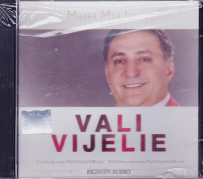 CD Manele: Vali Vijelie - Marea mea iubire ( original - SIGILAT ) foto