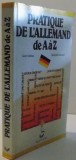 PRATIQUE DE L&#039;ALLEMAND DE A a Z , 1986