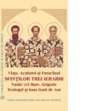 Viata, Acatistul si Paraclisul Sfintilor Trei Ierarhi: Vasile cel Mare, Grigorie Teologul si Ioan Gura de Aur - Aprobarea Sfantului Sinod