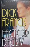 FACTOR DECISIV-DICK FRANCIS