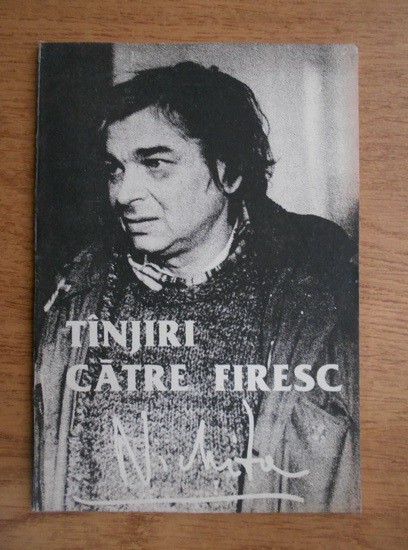 Nichita Stanescu - Tinjiri catre firesc