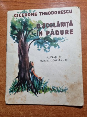 carticica pentru copii-o scolarita in padure-de cicerone theodorescu- anii &amp;#039;60 foto