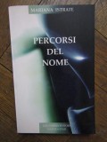 MARIANA ISTRATE - PERCORSI DEL NOME CU DEDICATIE SI AUTOGRAF