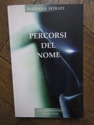 MARIANA ISTRATE - PERCORSI DEL NOME CU DEDICATIE SI AUTOGRAF foto