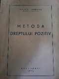 Metoda Dreptului Pozitiv- Salviu Ionescu, 1945