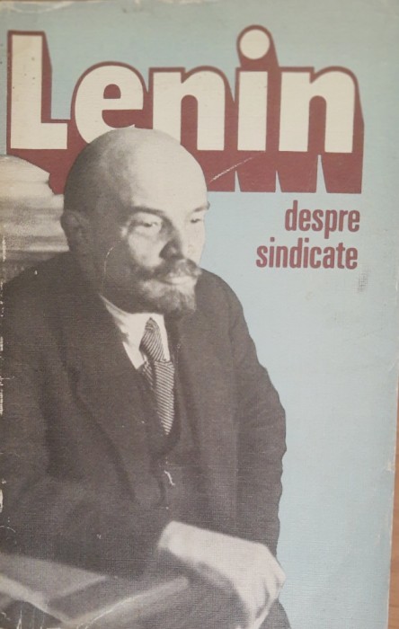Lenin despre Sindicate