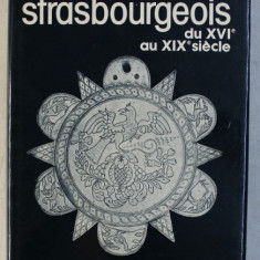 LES ETAINS STRASBOURGEOIS DU XVI e AU XIX e SIECLE par ADOLPHE RIFF , 1977